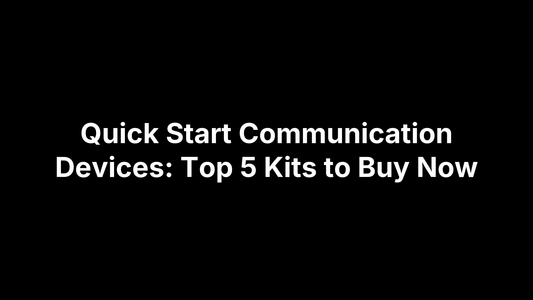 Quick Start Communication Devices: Top 5 Kits to Buy Now