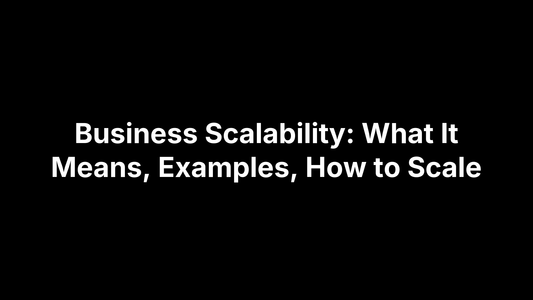 Business Scalability: What It Means, Examples, How to Scale